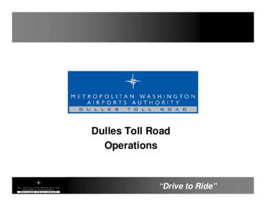 Microsoft PowerPoint - 2 Dulles Toll Road Operations[removed]
