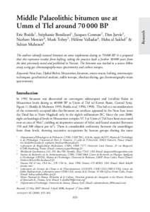 Eric Bo¨eda1 , St´ephanie Bonilauri1 , Jacques Connan2 , Dan Jarvie3 , Norbert Mercier4 , Mark Tobey5 , H´el`ene Valladas6 , Heba al Sakhel7 & Sultan Muhesen8 The authors identify natural bitumen on stone implements d