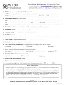 Practitioner Endorsement Registration Form You can also register online at http://www.hca.wa.gov/pdp , using your Washington State license number as your user I.D. and password. It will take about 7-14 days to process yo