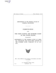 1  112th Congress, 2d Session – – – – – – – – – – – – House Document 112–104 AMENDMENTS TO THE FEDERAL RULES OF CRIMINAL PROCEDURE