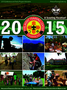 2015 Conferences and Family Program Information  PhilmontTrainingCenter.org A Scouting Vacation!