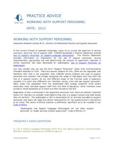 PRACTICE ADVICE WORKING WITH SUPPORT PERSONNEL DATE: 2012 WORKING WITH SUPPORT PERSONNEL Alexandra Rowland-Carling Ph.D., Director of Professional Practice and Quality Assurance
