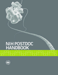 NIH POSTDOC HANDBOOK Office Of intramural training & Education • 2 cEntEr drivE • Building 2, SEcond Floor • BEthESda, Md[removed] • [removed]The NIH is dedicated to building a diverse community in its t