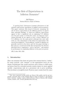 The Role of Expectations in Inﬂation Dynamics∗ Jeﬀ Fuhrer Federal Reserve Bank of Boston A growing body of literature examines alternatives to the rational expectations hypothesis in applied macroeconomics.