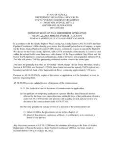 STATE OF ALASKA DEPARTMENT OF NATURAL RESOURCES STATE PIPELINE COORDINATOR’S OFFICE 411 WEST 4TH AVENUE, SUITE 2 ANCHORAGE, ALASKA[removed]6403