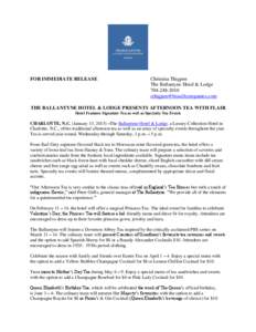 FOR IMMEDIATE RELEASE  Christina Thigpen The Ballantyne Hotel & Lodge 