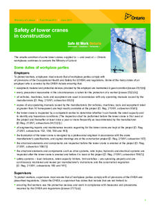 Ministry of Labour l Fact Sheet #13 l June[removed]Safety of tower cranes in construction  The unsafe condition of some tower cranes supplied to — and used at — Ontario