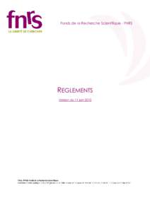 REGLEMENTS Fonds de la Recherche Scientifique - FNRS REGLEMENTS Version du 11 juin 2015