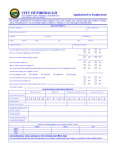 CITY OF FIREBAUGH  Application For Employment 1575 ELEVENTH STREET – FIREBAUGH, CALIFORNIA[removed]2043 – FAX[removed]