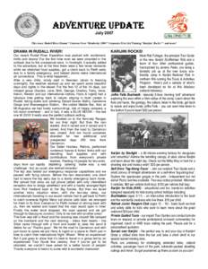 ADVENTURE UPDATE July 2007 This issue: Rudall River Drama * Caravan News *Kimberley 2008 * Corporate First Aid Training *Karijini Rocks! * and more! -----------------------------------------------------------------------