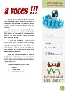 - BOLETÍN INFORMATIVO Mancomunidad Río Bodión Año II – Nº 1 – Febrero 2012 Después de unos meses de silencio volvemos a vocear. Reajuste de plantilla, nuevas incorporaciones de personal a la Mancomunidad, han h