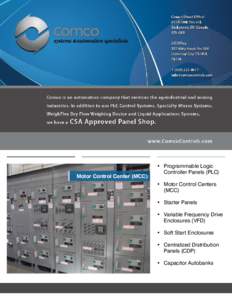 Motor Control Center (MCC)  •	 Programmable Logic Controller Panels (PLC) •	 Motor Control Centers (MCC)