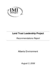 ______________________________________________________________________________  Land Trust Leadership Project Recommendations Report ______________________________________________________________________________