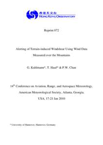 Reprint 872  Alerting of Terrain-induced Windshear Using Wind Data Measured over the Mountains  G. Kuhlmann*, T. Hauf* & P.W. Chan