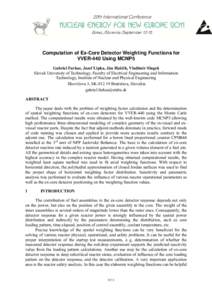 Computation of Ex-Core Detector Weighting Functions for VVER-440 Using MCNP5 Gabriel Farkas, Jozef Lipka, Ján Haščík, Vladimír Slugeň Slovak University of Technology, Faculty of Electrical Engineering and Informati