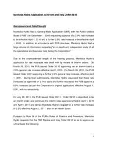 Manitoba Hydro Application to Review and Vary Order[removed]Background and Relief Sought Manitoba Hydro filed a General Rate Application (GRA) with the Public Utilities Board (“PUB”) on December 1, 2009 requesting app