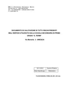 ICS S.r.l. (Informazione – Consulenza – Servizi) Via Dei Prati, 31 – 25073 BOVEZZO Tel. – Fax[removed] – Cellulare[removed]P.I[removed]DOCUMENTO DI VALUTAZIONE DI TUTTI I RISCHI PRESENTI