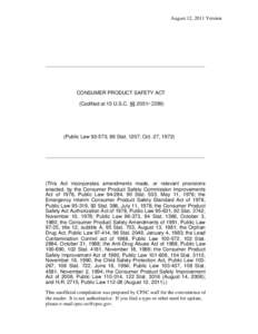 Law / Ethics / 110th United States Congress / 92nd United States Congress / Consumer Product Safety Act / Toy safety / U.S. Consumer Product Safety Commission / Consumer Product Safety Improvement Act / Safety standards / Consumer Product Safety Commission / Safety / Consumer protection law