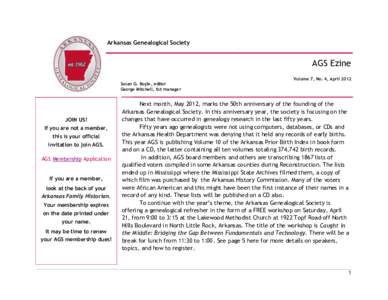 Arkansas Genealogical Society  AGS Ezine Volume 7, No. 4, April 2012 Susan G. Boyle, editor George Mitchell, list manager