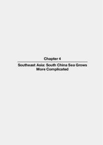 Chapter 4 Southeast Asia: South China Sea Grows More Complicated D