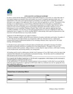 Form #: ESG-105  CITY/COUNTY LETTER OF SUPPORT In order to ensure that the Emergency Solutions Grant (ESG) Program is successful, it is critical that units of local general purpose government (cities and counties) are aw