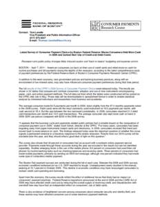 Contact: Tom Lavelle Vice President and Public Information OfficerE-mail:   Latest Survey of Consumer Payment Choice by Boston Federal Reserve Shows Consumers Held More Cash