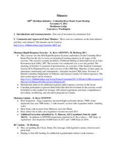 Minutes 100th Meridian Initiative - Columbia River Basin Team Meeting November 9, 2011 Heathman Lodge Vancouver, Washington 1. Introductions and Announcements: [See end of document for attendance list]