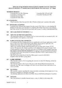 MINUTES OF RUFFORTH WITH KNAPTON PARISH COUNCIL MEETING HELD ON MONDAY 5th MARCH 2012 IN RUFFORTH VILLAGE HALL AT 7.30pm MEMBERS PRESENT: Councillor RA Lee (RL) Chairman Councillor C Valentine (CV) Councillor R Syms (RS)