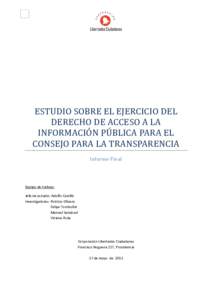 1  ESTUDIO SOBRE EL EJERCICIO DEL DERECHO DE ACCESO A LA INFORMACIÓN PÚBLICA PARA EL CONSEJO PARA LA TRANSPARENCIA