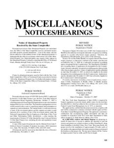 ISCELLANEOUS MNOTICES/HEARINGS Notice of Abandoned Property Received by the State Comptroller Pursuant to provisions of the Abandoned Property Law and related laws, the Office of the State Comptroller receives unclaimed 