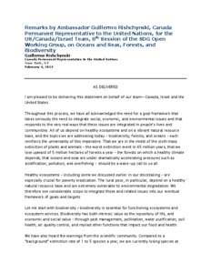 Remarks by Ambassador Guillermo Rishchynski, Canada Permanent Representative to the United Nations, for the US/Canada/Israel Team, 8th Session of the SDG Open Working Group, on Oceans and Seas, Forests, and Biodiversity 