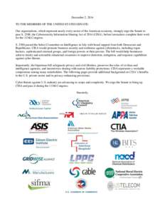 December 2, 2014 TO THE MEMBERS OF THE UNITED STATES SENATE: Our organizations, which represent nearly every sector of the American economy, strongly urge the Senate to pass S. 2588, the Cybersecurity Information Sharing