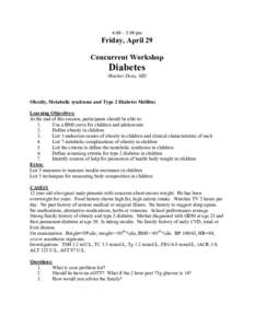 4:00 – 5:00 pm  Friday, April 29 Concurrent Workshop  Diabetes