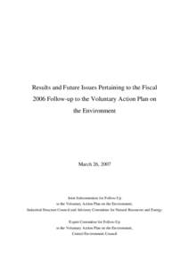 Results and Future Issues Pertaining to the Fiscal 2006 Follow-up to the Voluntary Action Plan on the Environment March 26, 2007