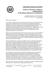 United States Mission to the OSCE  Session 5: Measures to Improve Implementation of the Human Dimension Commitments As prepared for delivery by Dr. Michael Haltzel