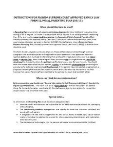 INSTRUCTIONS FOR FLORIDA SUPREME COURT APPROVED FAMILY LAW FORM[removed]a), PARENTING PLAN[removed]When should this form be used?