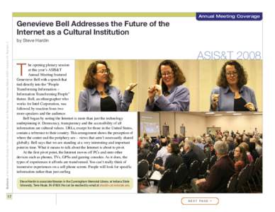 Annual Meeting Coverage  Bulletin of the American Society for Information Science and Technology – February/March 2009 – Volume 35, Number 3 Genevieve Bell Addresses the Future of the Internet as a Cultural Instituti