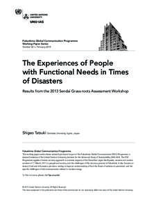 Fukushima Global Communication Programme Working Paper Series Number 02 — February 2015 The Experiences of People with Functional Needs in Times