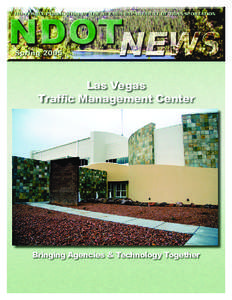 Las Vegas Traffic Management Center Bringing Agencies & Technology Together  The Road Ahead