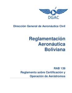 Dirección General de Aeronáutica Civil  Reglamentación Aeronáutica Boliviana