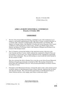 Brussels, 12 October[removed]Presse 361) AFRICA-EUROPE MINISTERIAL CONFERENCE Brussels, 11 October 2001 COMMUNIQUÉ