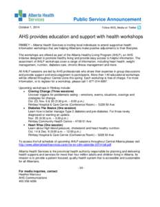 Public Service Announcement October 1, 2014 Follow AHS_Media on Twitter  AHS provides education and support with health workshops