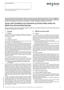 Bremer Kreditbank AG  Further details of the Bank are contained in the “List of Prices and Services” (Preis- und Leistungsverzeichnis)  The present translation is furnished for the customer’s convenience only. The 