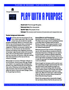 P L AY I N G I N C H I C A G O | P L AY W I T H A P U R P O S E  PLAY WITH A PURPOSE Grade level: Third through fifth grades Estimated time: Four class periods