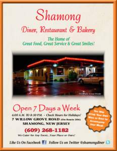 Shamong Diner, Restaurant & Bakery The Home of Great Food, Great Service & Great Smiles!  Photography by Joan Wheeler