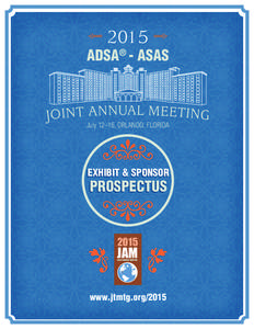  2015   ADSA® - ASAS July 12–16, ORLANDO, FLORIDA