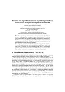 Détection non supervisée d’une sous-population par méthode d’ensemble et changement de représentation itératif Christine Martin, Antoine Cornuéjols AgroParisTech, département MMIP et INRA UMR, rue Claud