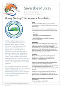 Save the Murray The Savethemurray Project Manager Phone: +[removed]Email: [removed] PO Box 75 West Richmond, ADELAIDE SA[removed]Murray Darling Environmental Foundation