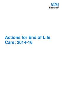 Actions for End of Life Care:  NHS England INFORMATION READER BOX Directorate Medical
