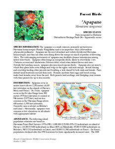 ʻAkohekohe / Avian malaria / Hawaiian honeycreeper / ʻIʻiwi / Endemic birds of Hawaii / Laysan ʻApapane / Drepanidinae / Fauna of the United States / ʻApapane